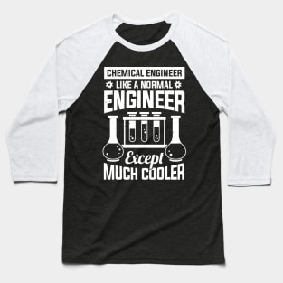 Chemical Engineering Engineer Gift Baseball T-Shirt